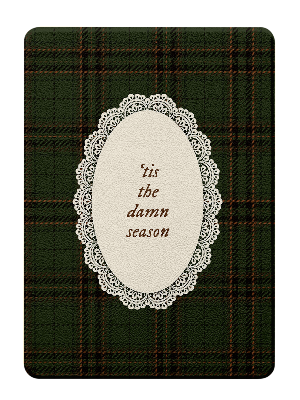 'Tis The Damn Season - Kindle Case
