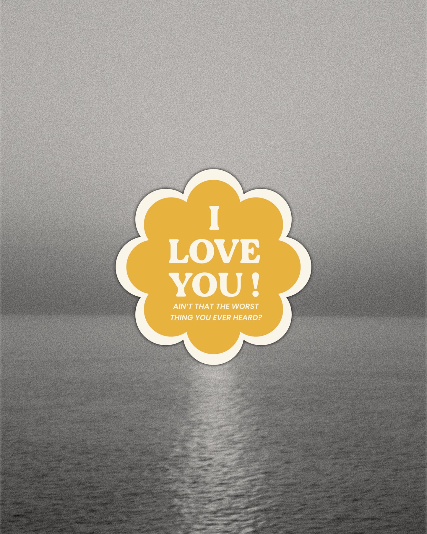 I Love You! Cruel Summer Sticker