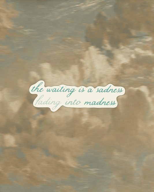 Fading Into Madness Sticker