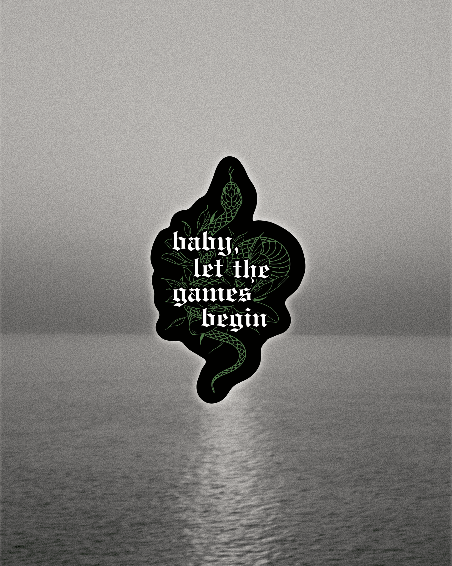 Baby, Let The Games Begin Snake Sticker