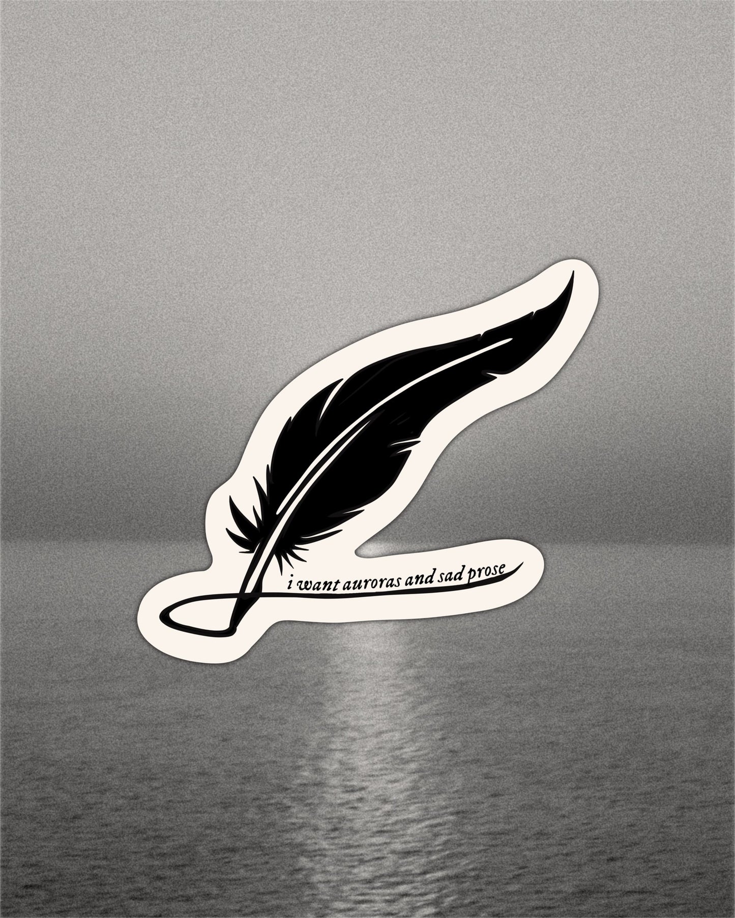 Auroras And Sad Prose Quill Sticker