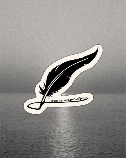 Auroras And Sad Prose Quill Sticker